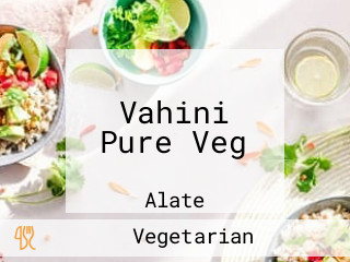 Vahini Pure Veg