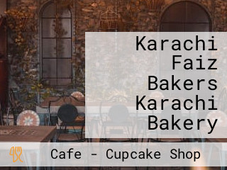 Karachi Faiz Bakers Karachi Bakery