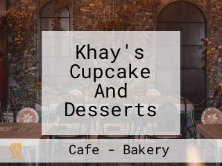 Khay's Cupcake And Desserts