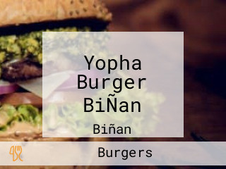 Yopha Burger BiÑan