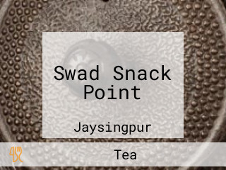 Swad Snack Point