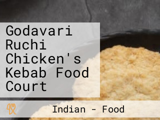 Godavari Ruchi Chicken's Kebab Food Court