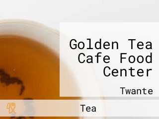 Golden Tea Cafe Food Center