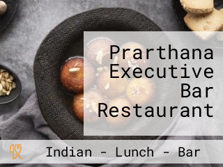 Prarthana Executive Bar Restaurant