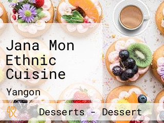 Jana Mon Ethnic Cuisine