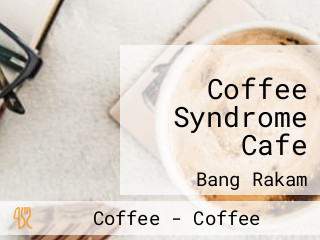 Coffee Syndrome Cafe