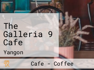 The Galleria 9 Cafe