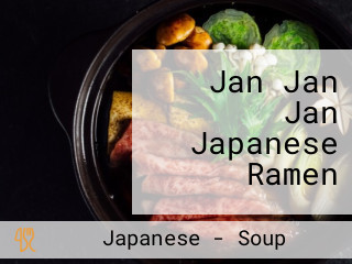 Jan Jan Jan Japanese Ramen