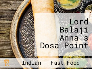 Lord Balaji Anna's Dosa Point