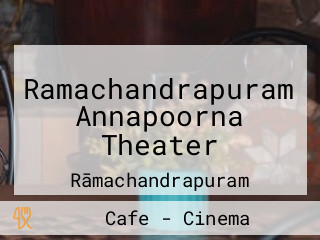 Ramachandrapuram Annapoorna Theater