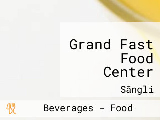 Grand Fast Food Center