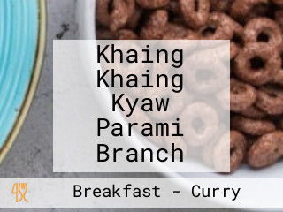 Khaing Khaing Kyaw Parami Branch