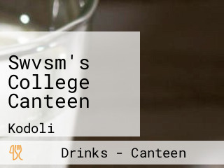 Swvsm's College Canteen