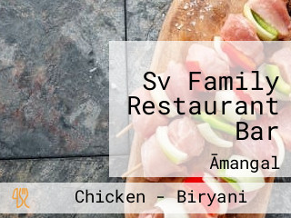 Sv Family Restaurant Bar