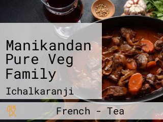 Manikandan Pure Veg Family