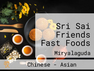 Sri Sai Friends Fast Foods