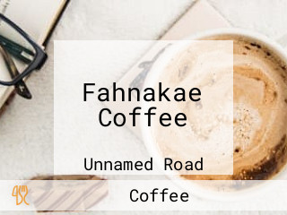 Fahnakae Coffee