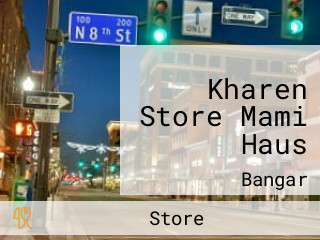 Kharen Store Mami Haus