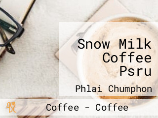 Snow Milk Coffee Psru