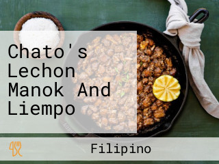 Chato's Lechon Manok And Liempo