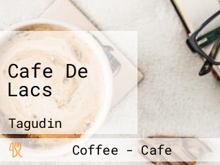 Cafe De Lacs