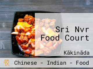 Sri Nvr Food Court