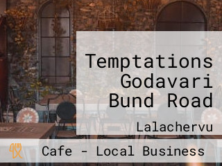 Temptations Godavari Bund Road