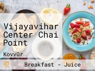 Vijayavihar Center Chai Point