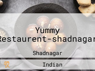 Yummy Restaurent-shadnagar