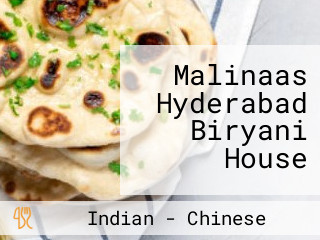 Malinaas Hyderabad Biryani House