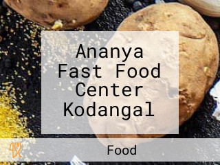 Ananya Fast Food Center Kodangal