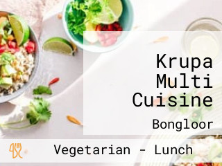 Krupa Multi Cuisine