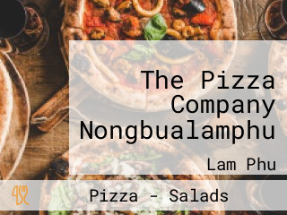 The Pizza Company Nongbualamphu