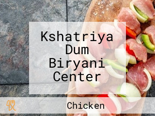 Kshatriya Dum Biryani Center