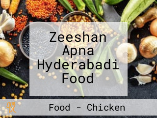 Zeeshan Apna Hyderabadi Food