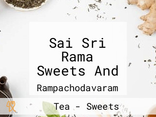 Sai Sri Rama Sweets And