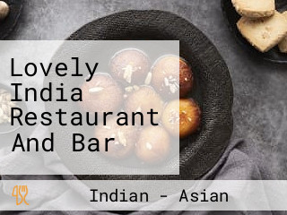 Lovely India Restaurant And Bar