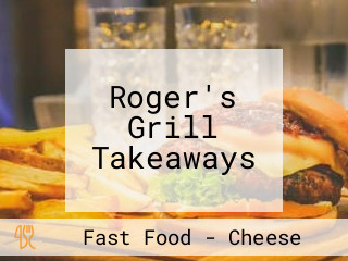 Roger's Grill Takeaways