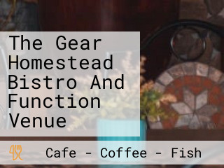 The Gear Homestead Bistro And Function Venue