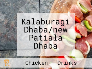 Kalaburagi Dhaba/new Patiala Dhaba