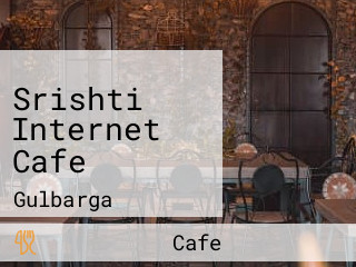 Srishti Internet Cafe