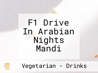 F1 Drive In Arabian Nights Mandi