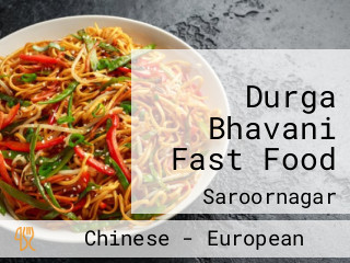 Durga Bhavani Fast Food