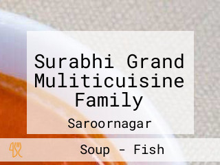 Surabhi Grand Muliticuisine Family