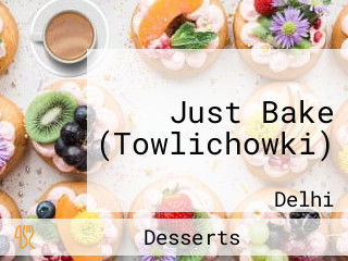 Just Bake (Towlichowki)