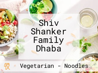 Shiv Shanker Family Dhaba