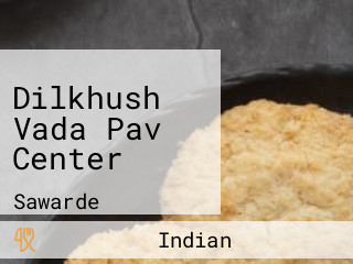 Dilkhush Vada Pav Center