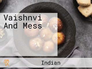 Vaishnvi And Mess वैष्णवी हॉटेल व मेस