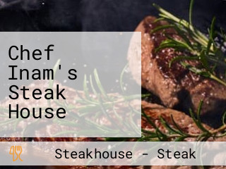 Chef Inam's Steak House