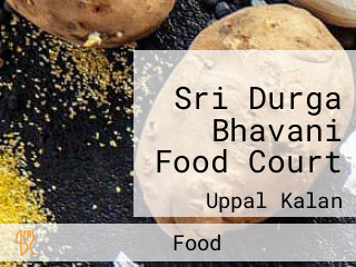 Sri Durga Bhavani Food Court